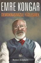 Demokrasimizle Yüzleşmek