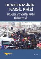 Demokrasinin Temsil Krizi Bütünleşik Afet Yönetimi Pratiği Çözümleyici mi