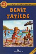 Deniz'in Maceraları-3: Deniz Tatilde