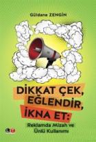 Dikkat Çek, Eğlendir, İkna Et