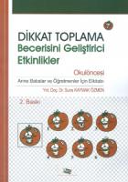 Dikkat Toplama Becerisini Geliştirici Etkinlikler - Okulöncesi