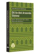 Dil İle Akıl Arasında Söyleşi