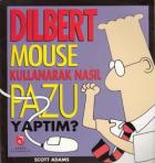 Dilbert Mouse Kullanarak Nasıl Pazu Yaptım