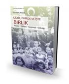 Dilde Fikirde ve İşte Birlik