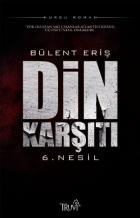 Din Karşıtı ''6. Nesil''