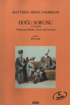 Doğu Sorunu (1774-1923) (Uluslararası İlişkiler Üzerine Bir İnceleme)