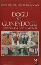 Doğu Ve Güneydoğu Sorunlar Ve Çözüm Yolları