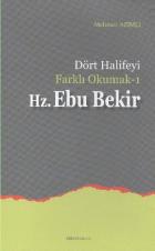 Dört Halifeyi Farklı Okumak 1 Hz. Ebu Bekir