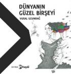 Dünyanın Güzel Birşeyi