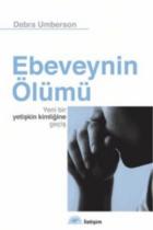 Ebeveynin Ölümü (Yeni Bir Yetişkin Kimliğine Geçiş)