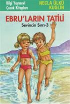 Ebru’ların Tatili Sevincin Sırrı - 3