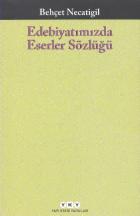 Edebiyatımızda Eserler Sözlüğü