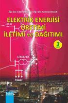 Elektrik Enerjisi Üretimi İletimi ve Dağıtımı