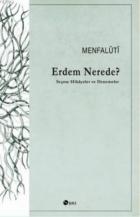 Erdem Nerede Seçme Hikayeler ve Denemeler