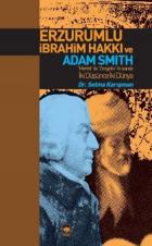 Erzurumlu İbrahim Hakkı ve Adam Smith ("Marifet" ile "Zenginlik" Arasında İki Düşünce İki Dünya)