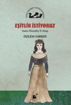 Eşitlik İstiyoruz-Kadın Filozoflar 9. Kitap