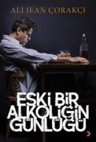 Eski Bir Alkoliğin Günlüğü