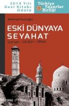 Eski Dünyaya Seyahat Suriye- Ürdün- Mısır