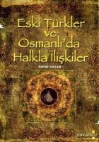 Eski Türkler ve Osmanlı’da Halkla İlişkiler