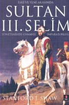 Eski ve Yeni Arasında Sultan III. Selim