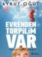 Evrenden Torpilim Var