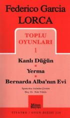 Federico Garcia Lorca Toplu Oyunları-1: Kanlı Düğün-Yerma-Bernarda Alba'nın Evi (Brd)