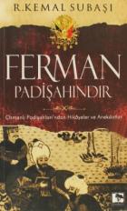 Ferman Padişahındır (Cep Boy)