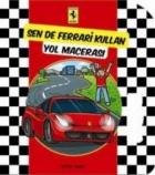 Ferrari -  Aktivite Kitabı Sen de Ferrari Kullan Yol Macerası