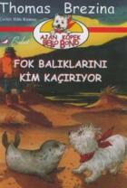 Fok Balıklarını Kim Kaçırıyor