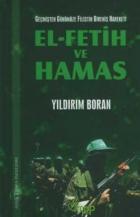 Geçmişten Günümüze Filistin Direniş Hareketi El-Fetih ve Hamas