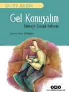 Gel Konuşalım Ebeveyn-Çocuk İletişimi