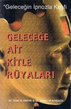 Geleceğe Ait Kitle Rüyaları