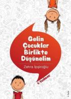 Gelin Çocuklar Birlikte Düşünelim