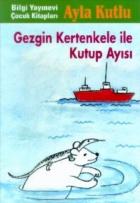 Gezgin Kertenkele İle Kutup Ayısı