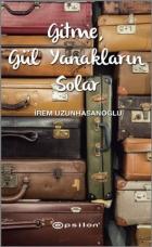 Gitme Gül Yanakların Solar