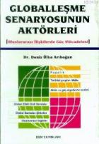 Globalleşme Senaryosunun Aktörleri (Uluslararası İlişkilerde Güç Mücadelesi)