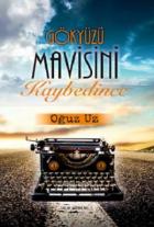 Gökyüzü Mavisini Kaybedince