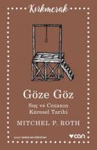 Göze Göz-Suç ve Cezanın Küresel Tarihi