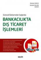 Güncel Gelişmeler Işığında-Bankacılıkta Dış Ticaret İşlemleri