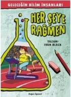 Her Şeye Rağmen-Geleceğin Bilim İnsanları