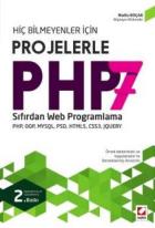 Hiç Bilmeyenler İçin Projelerle PHP 7