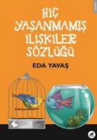 Hiç Yaşanmamış İlişkiler Sözlüğü