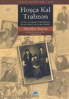 Hoşça Kal Trabzon Bir Kız Çocuğunun Günlüğünden Birinci Dünya Savaşı’nda Anadolu