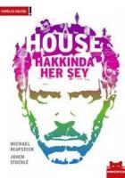 House Hakkında Herşey