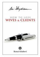 How to Lose Wives and Clients