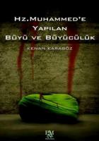 Hz. Muhammed’e Yapılan Büyü ve Büyücülük