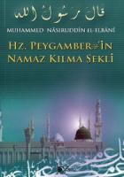 Hz. Peygamber’in Namaz Kılma Şekli