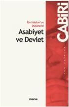 İbn Haldun`un Düşüncesi - Asabiyet ve Devlet