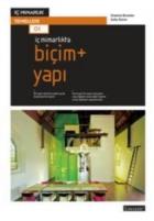 İç Mimarlıkta: Biçim-Yapı