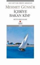 İçeriye Bakan Kim?